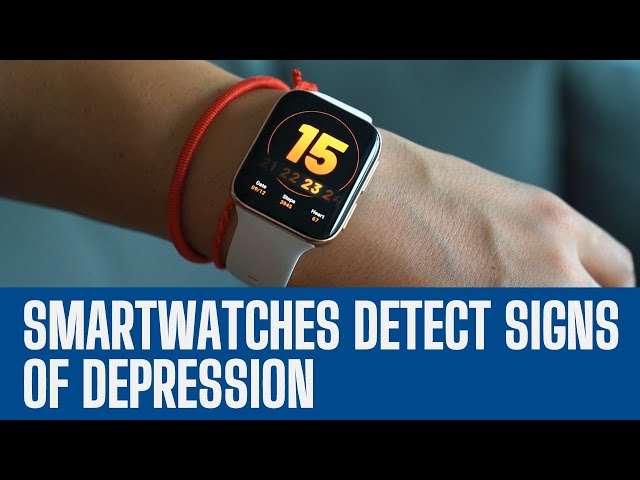 Smartwatches Detect Signs of Depression | European Study