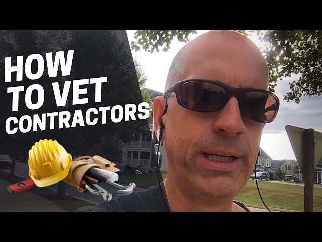 How to vet contractors