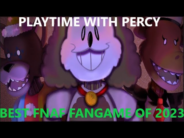 THE BEST FNAF FANGAME OF 2023!!! Playtime with Percy Main Game Playthrough