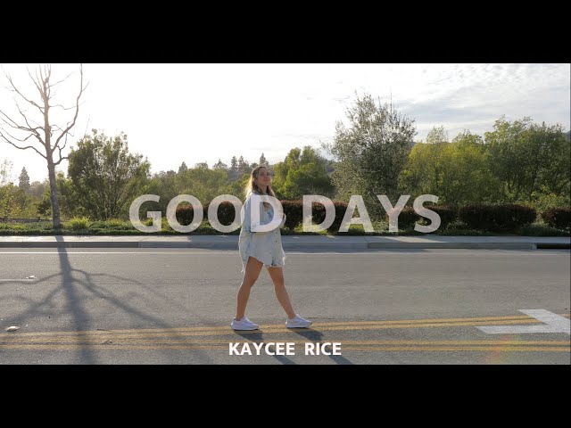 Good Days - SZA | Kaycee Rice Choreography