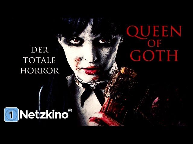 Queen of Goth (Horrorfilme in volle Länge, ganze Filme auf Deutsch, komplette Horrorfilme schauen)