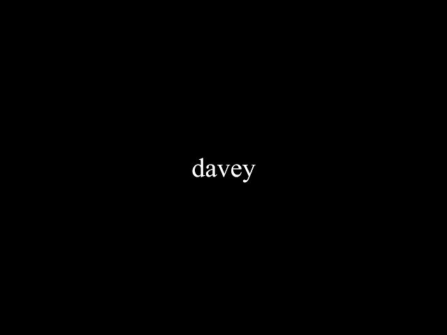 davey - teaser 2