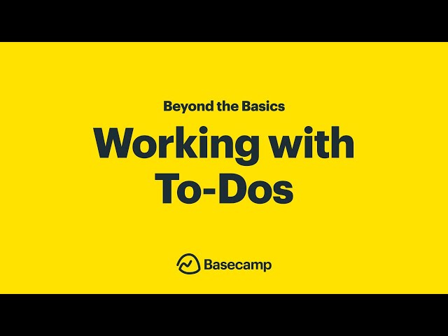 A Deep Dive Into Basecamp's To-Do Tool