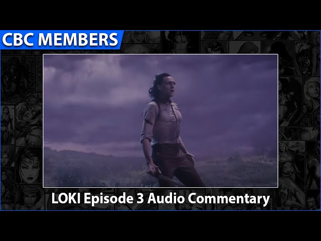 LOKI Episode 3 Audio Commentary