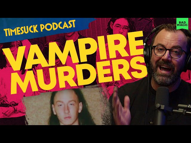 Timesuck Podcast | The Florida Vampire Murders