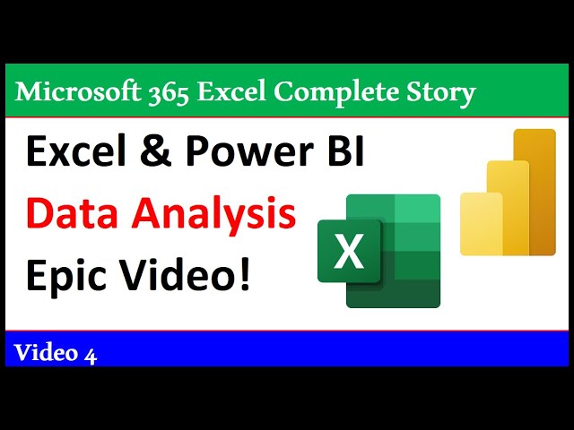 Excel & Power BI Data Analysis Complete Class in One Video - 365 MECS 04
