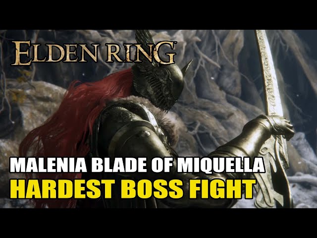 Elden Ring -  Malenia, Blade of Miquella Boss Fight (HARDEST BOSS FIGHT)
