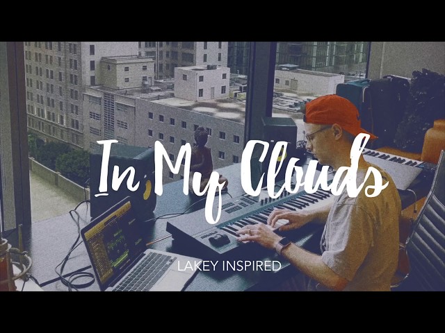 LAKEY INSPIRED - In My Clouds