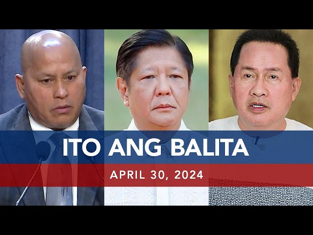 UNTV: Ito Ang Balita | April 30, 2024