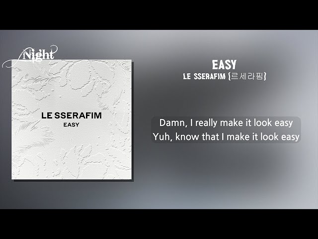 LE SSERAFIM (르세라핌) - EASY (1시간) / 가사 | 1 Hour Lyrics