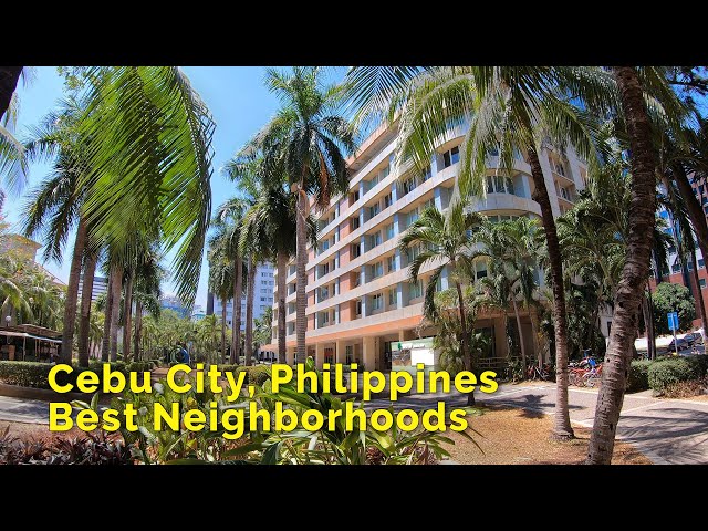 Cebu City, Philippines - Best Neighborhoods