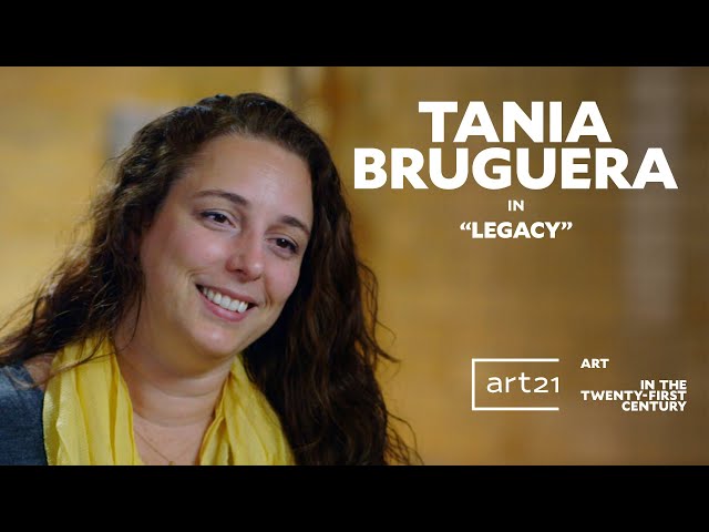 Tania Bruguera in "Legacy" - Season 7 - "Art in the Twenty-First Century" | Art21
