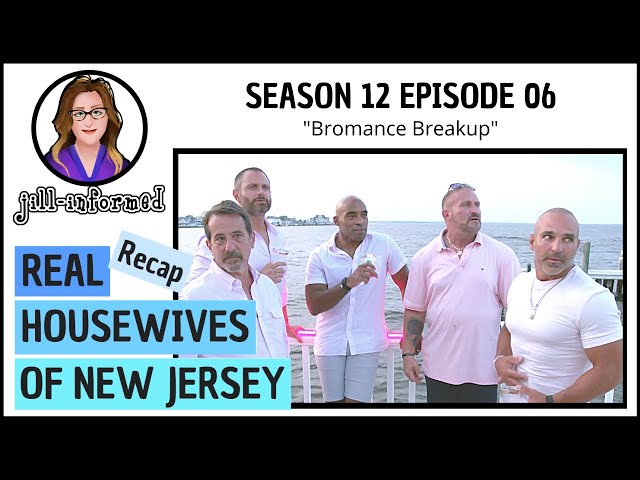 Real Housewives of New Jersey (Recap) Season 12 Episode 6 Bravo TV  (2022)