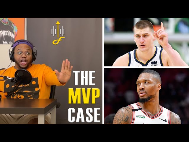 The NBA MVP Case - Jokic & Dame