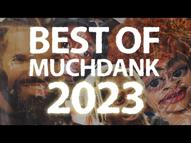 MuchDank: Best Of 2023