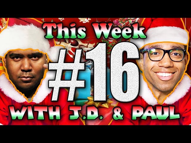 THE HOLIDAY SPECIAL 2016 WRAP UP PODCAST! - [This Week in GTN with J.D. & Paul #16]