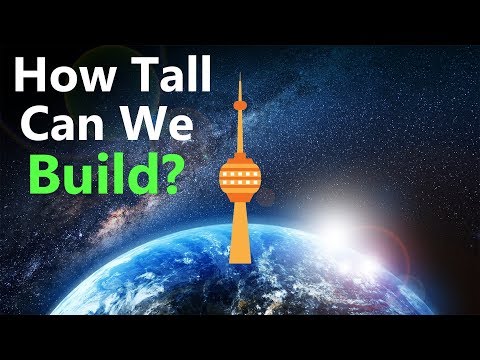 What's the Tallest Thing We Can Possibly Build?