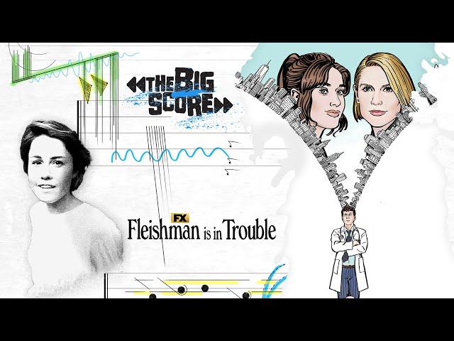 Caroline Shaw on Fleishman Is In Trouble | The Big Score