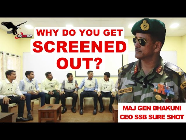 Why Do Maximum Candidates Get Screened Out? by Gen Bhakuni | Crack Stage-1 Screening SSB Interview
