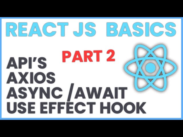 React JS Workshop Day 4 [PART 2]  | useEffect hook, api, axios and async/await | Roadside Coder