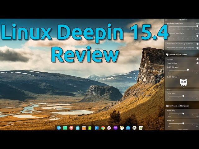 Linux Deepin 15.4 Review - Fancier and Faster