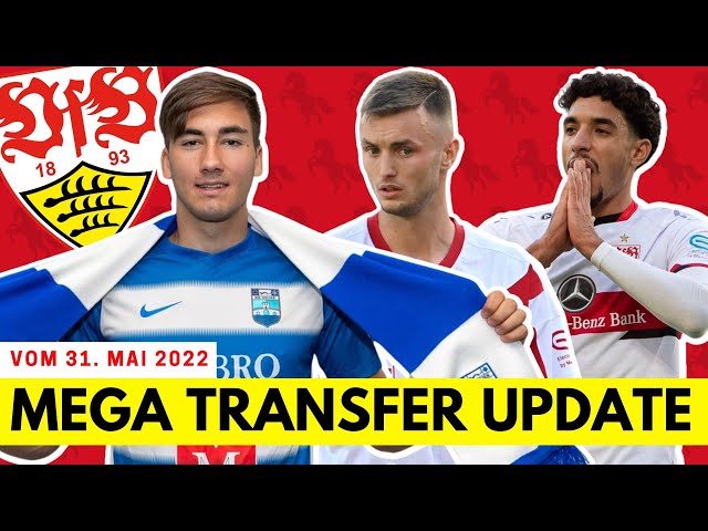 Mega VfB Stuttgart Transfer Update vom 31. Mai 2022