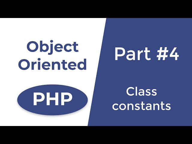 Class Constants in PHP - OOP in PHP | Part 4