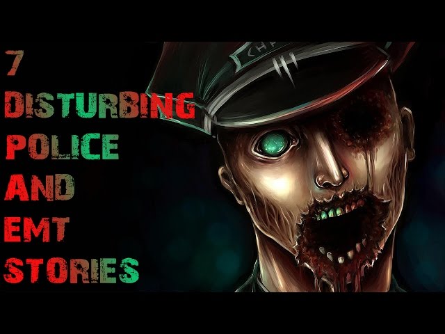 7 TRUE DISTURBING Stories From Police Officers And EMTs | Scary Emergency Worker Stories