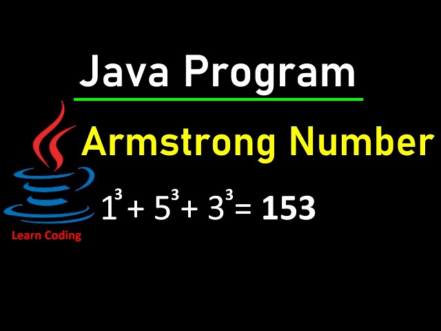 Java program to check number is armstrong or not | Learn Coding