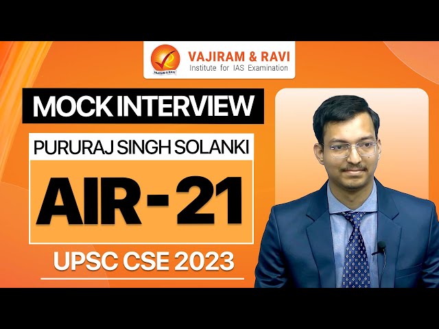 PURURAJ SINGH SOLANKI AIR 21 Mock Interview | UPSC CSE 2023 IAS | Vajiram & Ravi