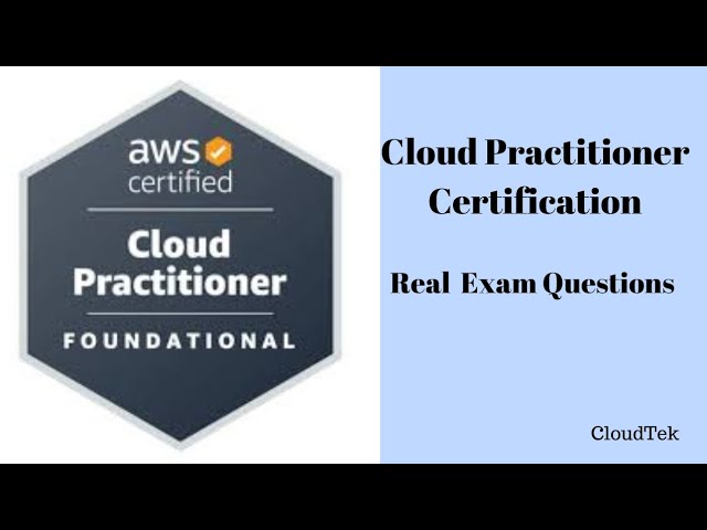 AWS Certification Real Exam Questions - Cloud Practitioner - PART 1