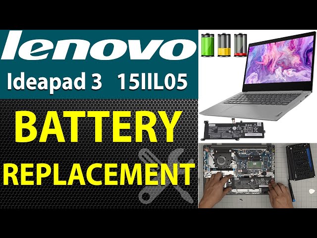 How to Replace the Battery in Your Lenovo Ideapad 3 15IIL05 Laptop 81WE