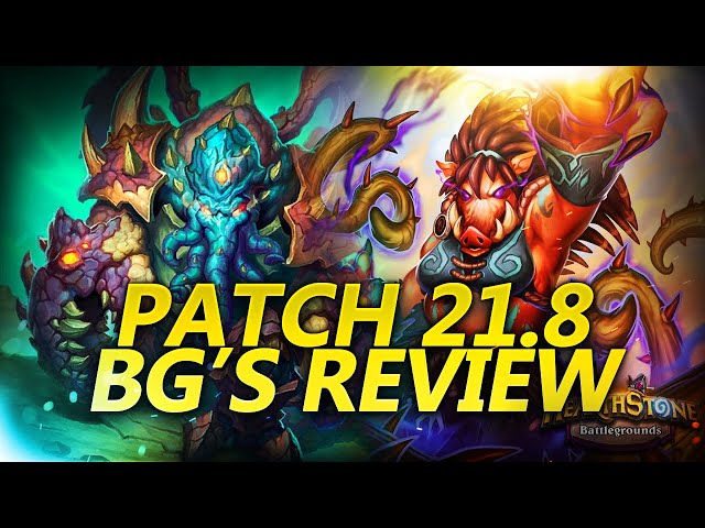 Hearthstone Battlegrounds Patch 21.8 Review! | bofur_hs