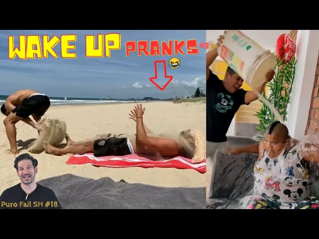 Wake Up Pranks #3 || Puro Fail SH #18