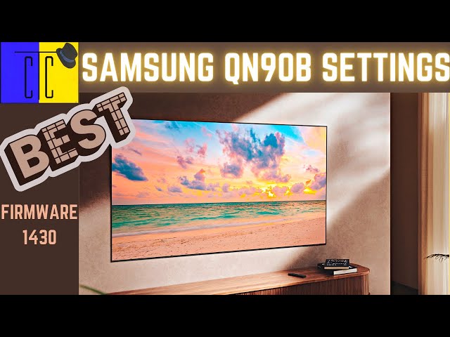 Samsung QN90B QN95B Best Settings Firmware 1430 | SDR | HDR | Gaming