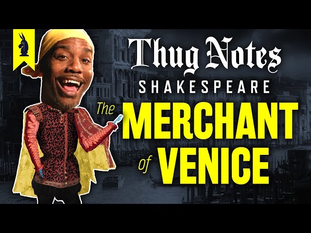 The Merchant of Venice (Shakespeare) – Thug Notes Summary & Analysis