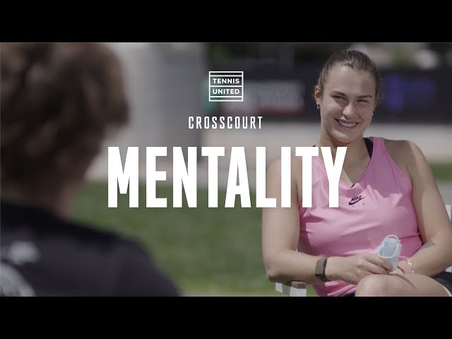 CrossCourt | Episode 8 | Andrey Rublev & Aryna Sabalenka: Mentality