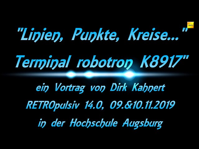 Vortrag - "robotron KC8917" - Dirk Kahnert - RETROpulsiv 14.0 (Augsburg)