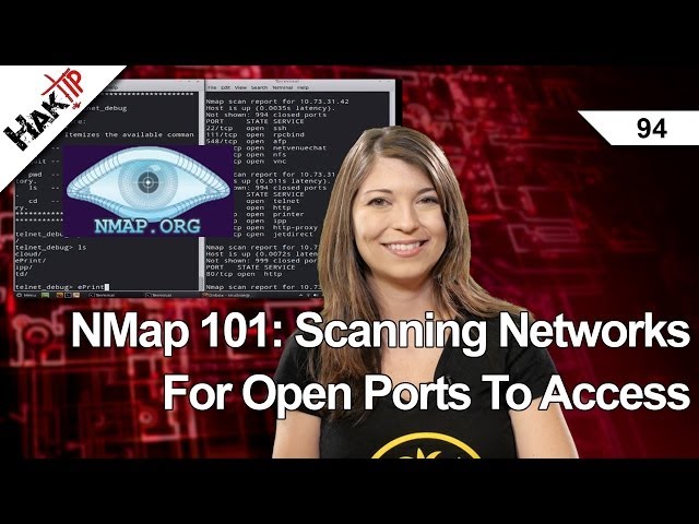 NMap 101: Scanning Networks For Open Ports To Access, HakTip 94