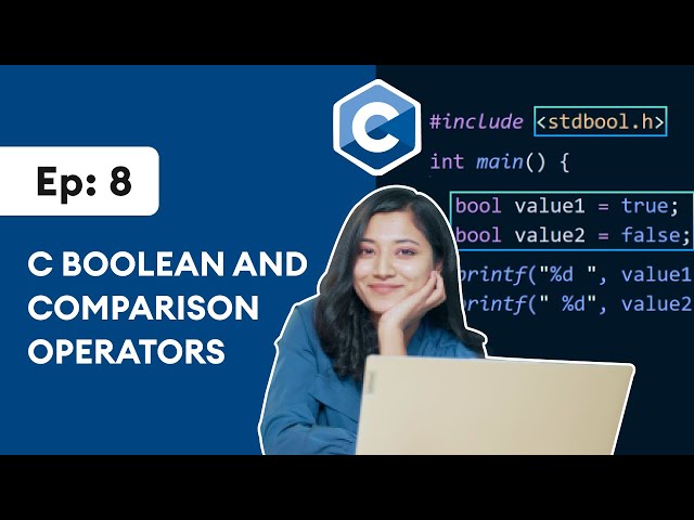 #8: Boolean and Comparison Operators in C Programming