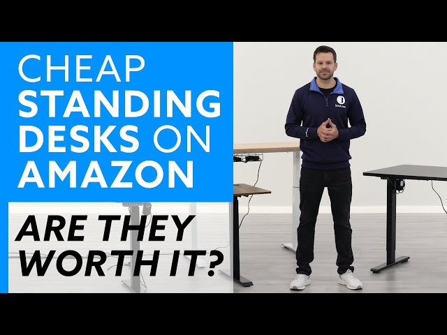 Cheap Standing Desks On Amazon: Are They Worth It?