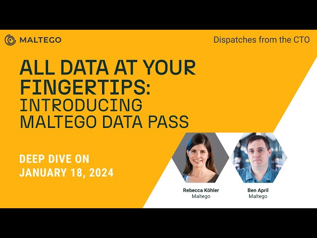Dispatches from the CTO: All Data At Your Fingertips - Introducing Maltego Data Pass