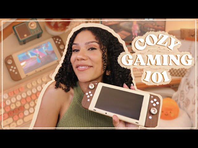 Cozy Gaming 101: everything you need to know to get started!