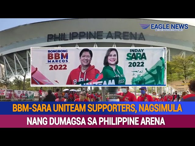 BBM-Sara UniTeam supporters, nagsimula nang dumagsa sa Philippine Arena