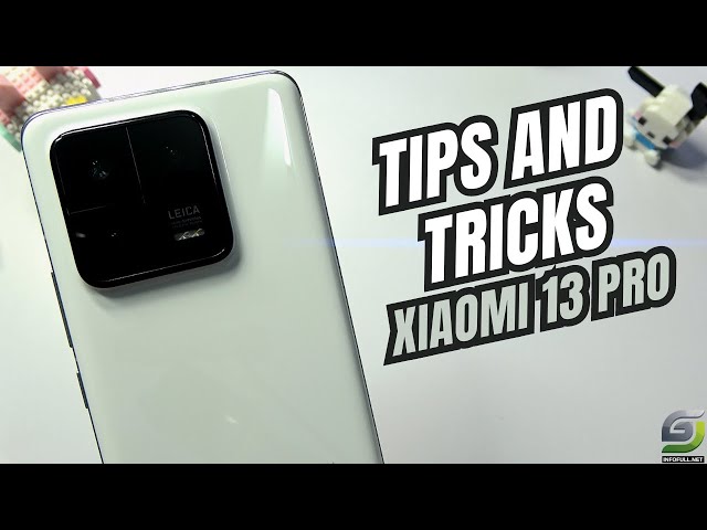 Top 10 Tips and Tricks Xiaomi 13 Pro