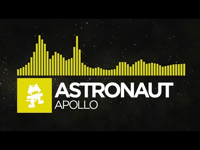 [Electro] - Astronaut - Apollo [Monstercat EP Release]