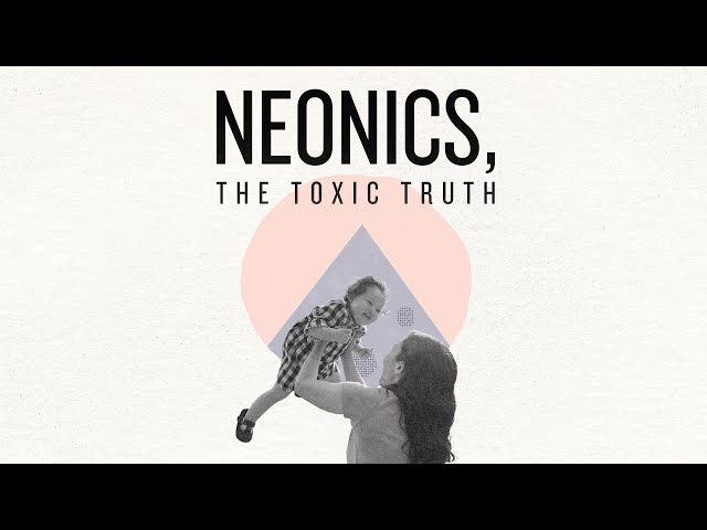 Neonics, the Toxic Truth