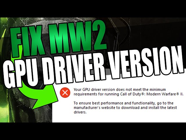 FIX Modern Warfare 2 GPU Driver Version Error | Driver Does Not Meet Minimum Requirements