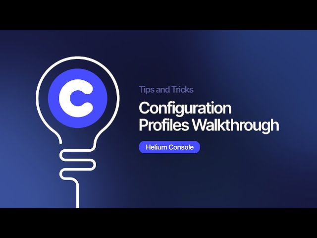 Configuration Profiles Walkthrough in Console 2.0