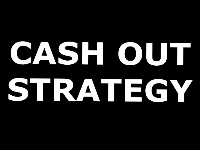 My Cryptocurrency Cash Out Strategy
